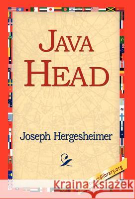 Java Head Joseph Hergesheimer 9781421810560 1st World Library