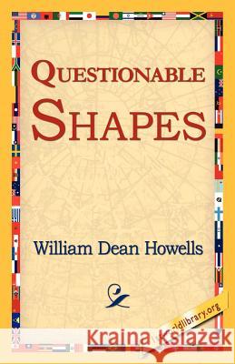 Questionable Shapes William Dean Howells 9781421811963