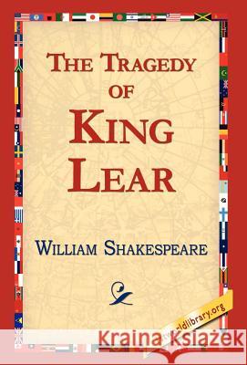 The Tragedy of King Lear William Shakespeare 9781421813172