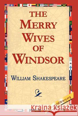 The Merry Wives of Windsor William Shakespeare 9781421813226 1st World Library