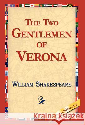 The Two Gentlemen of Verona William Shakespeare 9781421813356 1st World Library