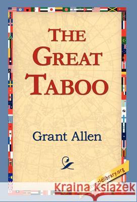 The Great Taboo Grant Allen 9781421814469 1st World Library