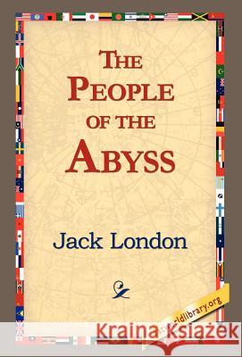 The People of the Abyss Jack London 9781421814711