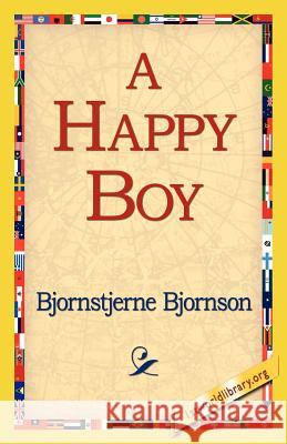 A Happy Boy Bjornstjerne Bjornson 9781421815169