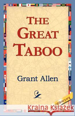 The Great Taboo Grant Allen 9781421815466 1st World Library