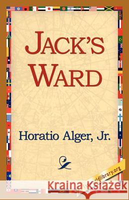 Jack's Ward Horatio Alger 9781421815541