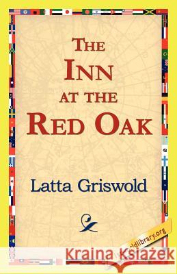 The Inn at the Red Oak Latta Griswold 9781421815817