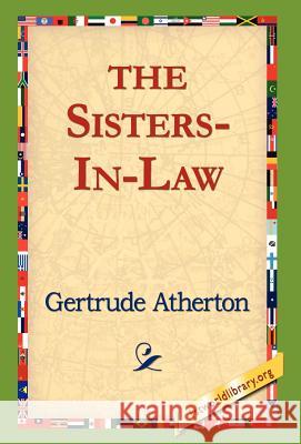 The Sisters-In-Law Gertrude Franklin Horn Atherton 9781421817323