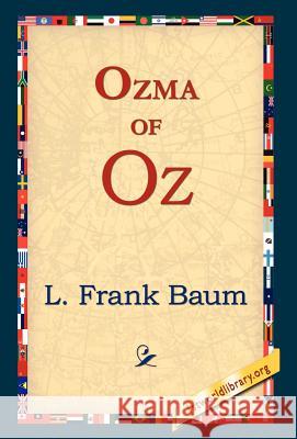 Ozma of Oz L. Frank Baum 9781421817873 1st World Library