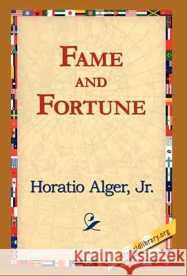 Fame and Fortune Horatio Alger 9781421820149