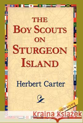 The, Boy Scouts on Sturgeon Island Herbert Carter 9781421820842