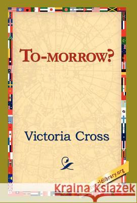 To-Morrow? Victoria Cross 9781421821061