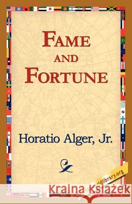 Fame and Fortune Horatio Alger 9781421821146