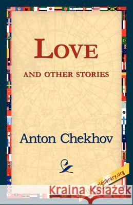Love and Other Stories Anton Pavlovich Chekhov 9781421821238