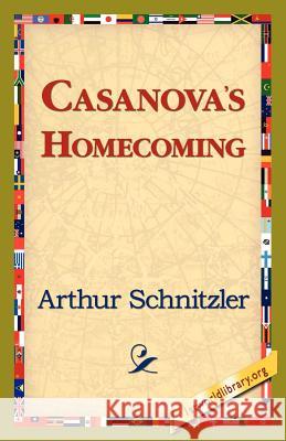 Casanova's Homecoming Arthur Schnitzler 9781421821726 1st World Library