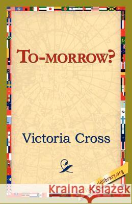 To-Morrow? Victoria Cross 9781421822068