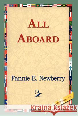 All Aboard Fannie E. Newberry 9781421823232