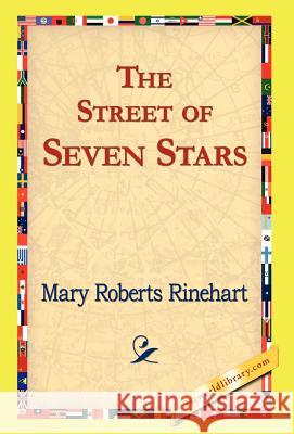 The Street of Seven Stars Mary Roberts Rinehart 9781421823454