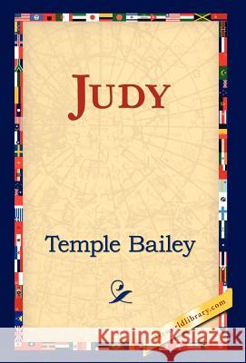Judy Temple Bailey 9781421823577 1st World Library
