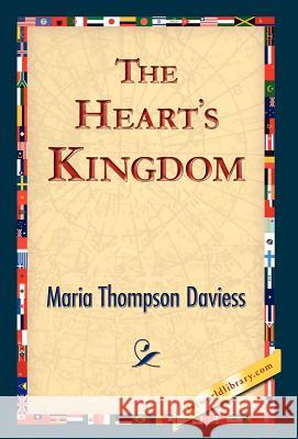 The Heart's Kingdom Maria Thompson Daviess 9781421823997