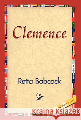 Clemence Retta Babcock 9781421824031 1st World Library