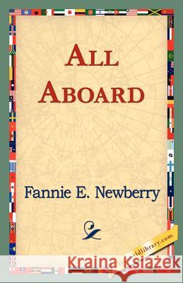 All Aboard Fannie E. Newberry 9781421824239