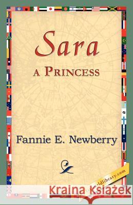 Sara, a Princess Fannie E. Newberry 9781421824819