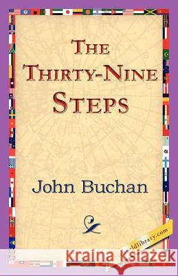 The Thirty-Nine Steps John Buchan 9781421824932 1st World Library