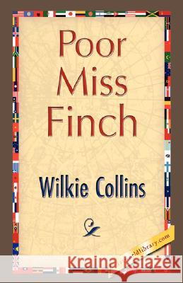 Poor Miss Finch Collins Wilki 9781421826691 1st World Library