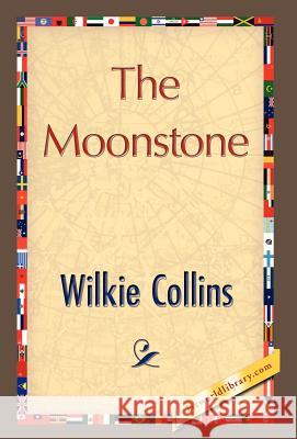 The Moonstone Collins Wilki 9781421826707 1st World Library