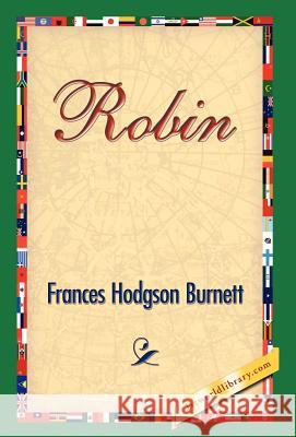 Robin Frances Hodgson Burnett 9781421829425