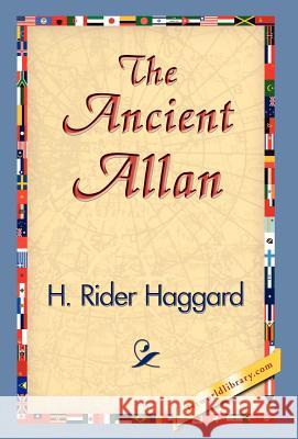 The Ancient Allan H. Rider Haggard 9781421829531