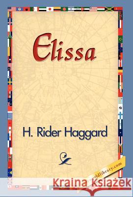 Elissa H. Rider Haggard 9781421829562