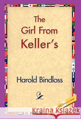 The Girl from Keller's Harold Bindloss 9781421829630