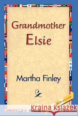 Grandmother Elsie Martha Finley 9781421829982