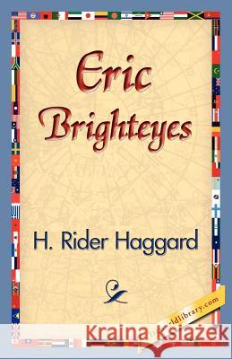 Eric Brighteyes H. Rider Haggard 9781421830490 1st World Library