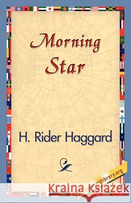 Morning Star H. Rider Haggard 9781421830520