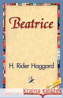 Beatrice H. Rider Haggard 9781421830599 1st World Library