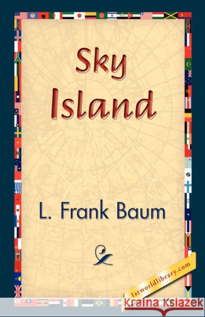 Sky Island L. Frank Baum 9781421830711