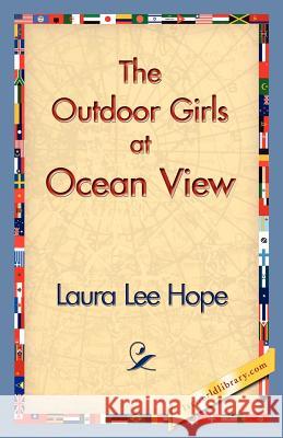 The Outdoor Girls at Ocean View Laura Lee Hope 9781421830810 1st World Library