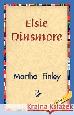 Elsie Dinsmore Martha Finley 9781421830926