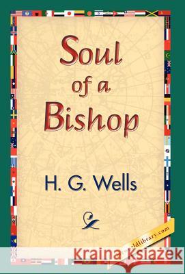 Soul of a Bishop H. G. Wells 9781421832401 1st World Library