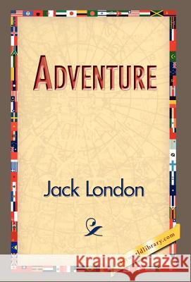 Adventure Jack London 9781421832555 1st World Library