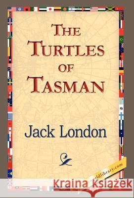 The Turtles of Tasman Jack London 9781421832777