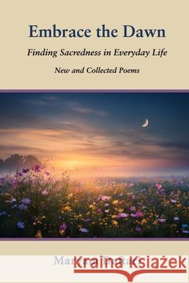 Embrace the Dawn Maryam Daftari 9781421835693 1st World Publishing