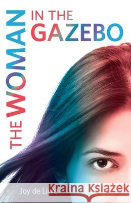 The Woman in the Gazebo Joy de Livre 9781421836829 1st World Publishing