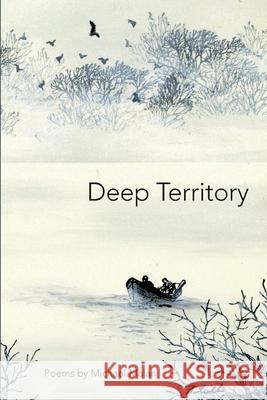 Deep Territory Michael Malan 9781421837031