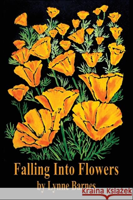 Falling into Flowers Barnes, Lynne 9781421837703 Blue Light Press