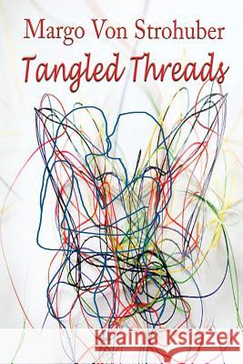 Tangled Threads Margo Vo 9781421837796 Blue Light Press