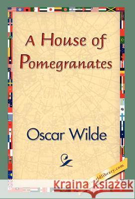A House of Pomegranates Oscar Wilde 9781421839035